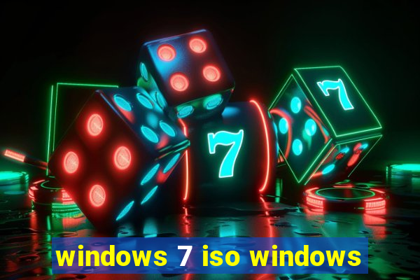 windows 7 iso windows